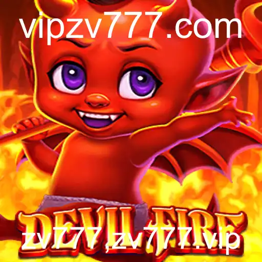 Explorando DevilFire: A Jornada no Mundo de zv777